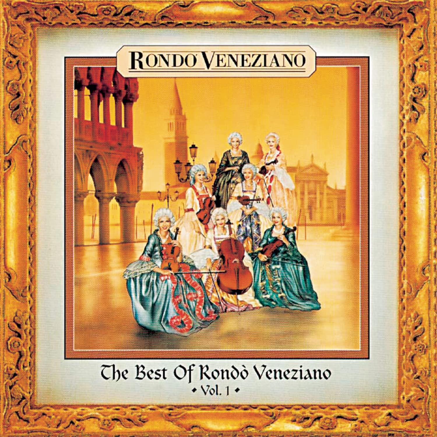 The Best Of Rondo Veneziano: Vol.1
