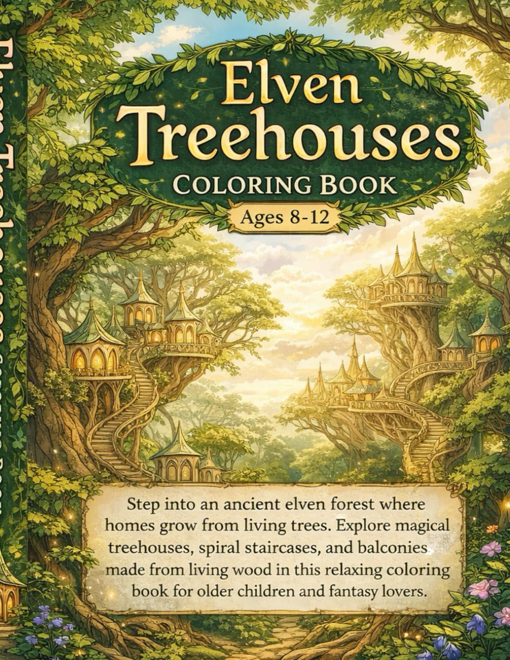 Elven Treehouses Coloring Book: Discover Magical Elf Treehouses In Enchanted Forests