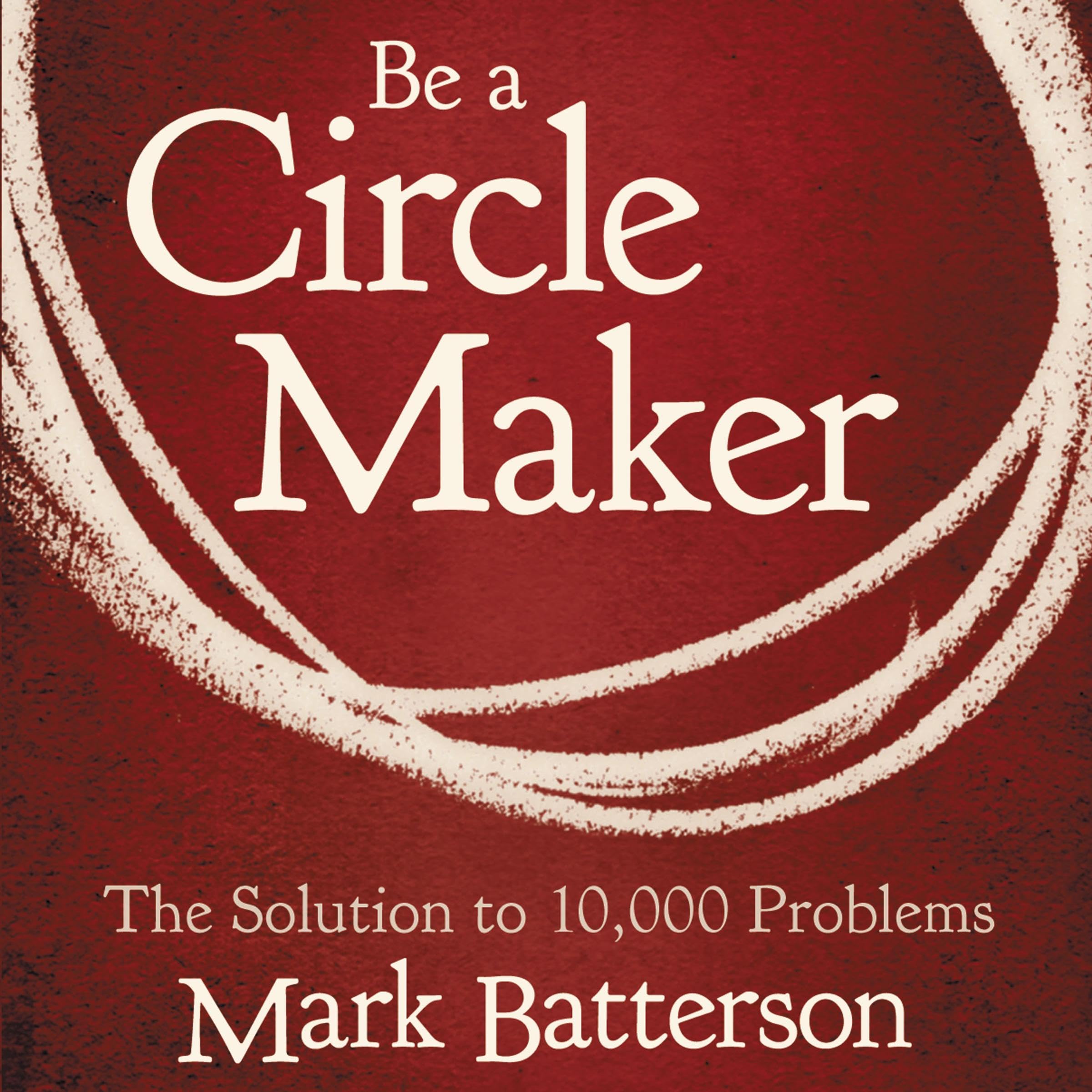 Cover art for Be a Circle Maker