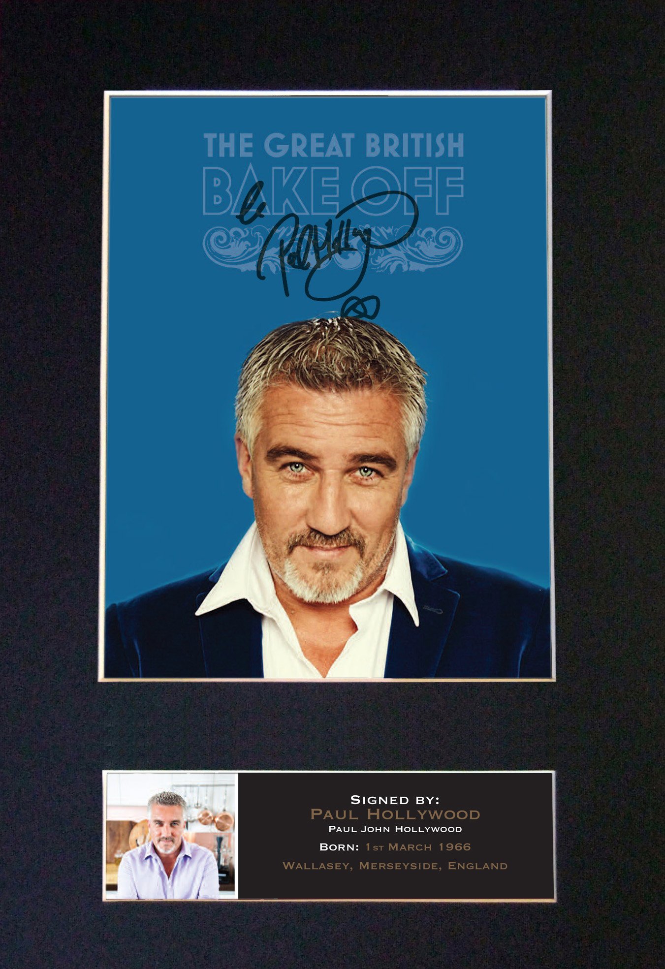 PAUL HOLLYWOOD Signed Autograph Mounted Photo Reproduction PRINT A4 Rare Perfect Birthday (297 x 210mm) #591 (Not Framed)