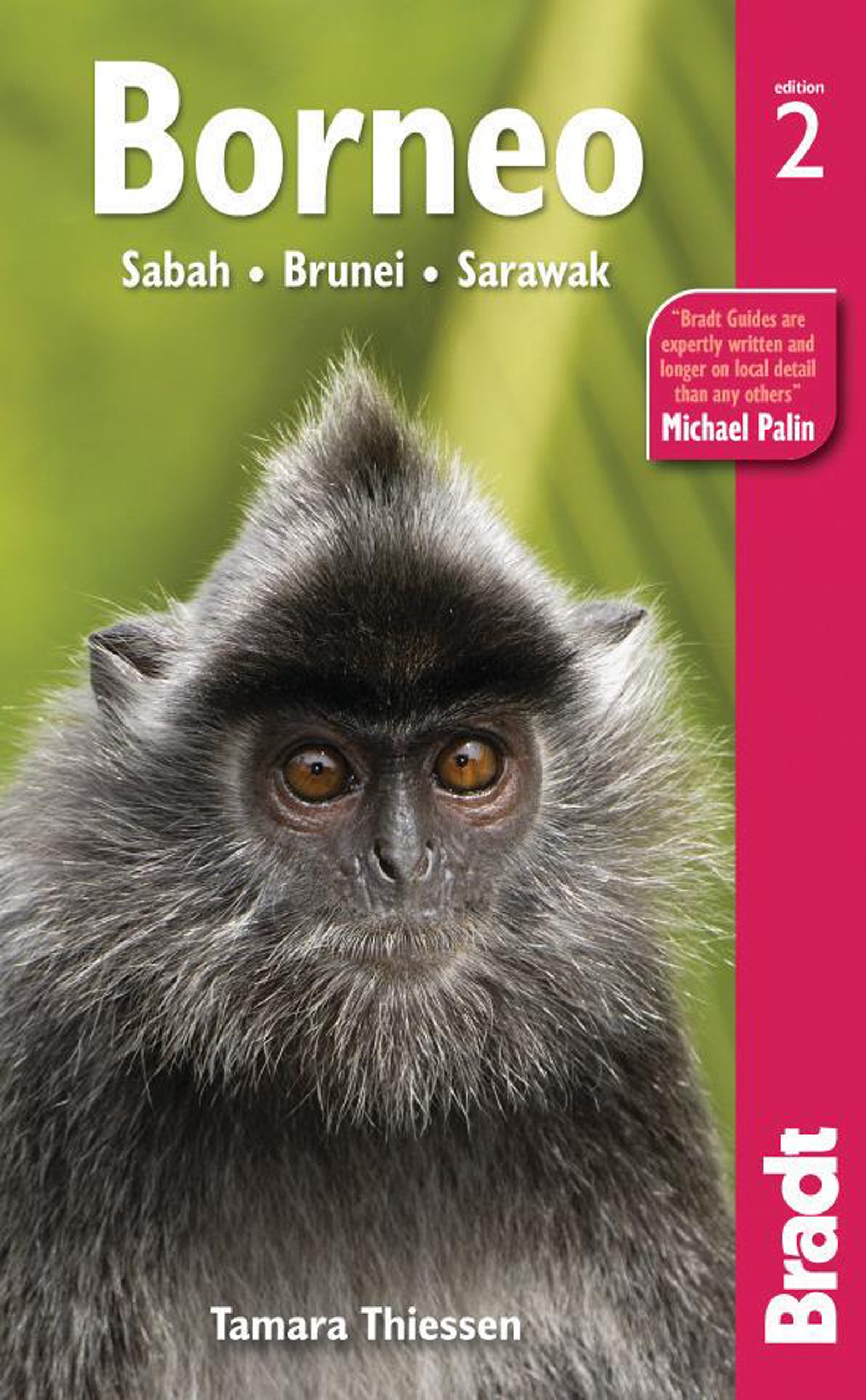 Borneo: Sabah Sarawak Brunei (Bradt Travel Guide) Paperback – July 17, 2012
