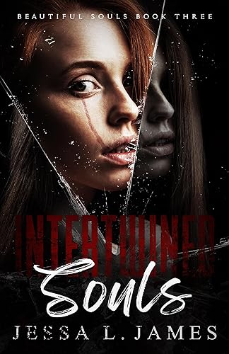 Intertwined Souls: A Dark Why Choose Romance: Beautiful Souls Book 3