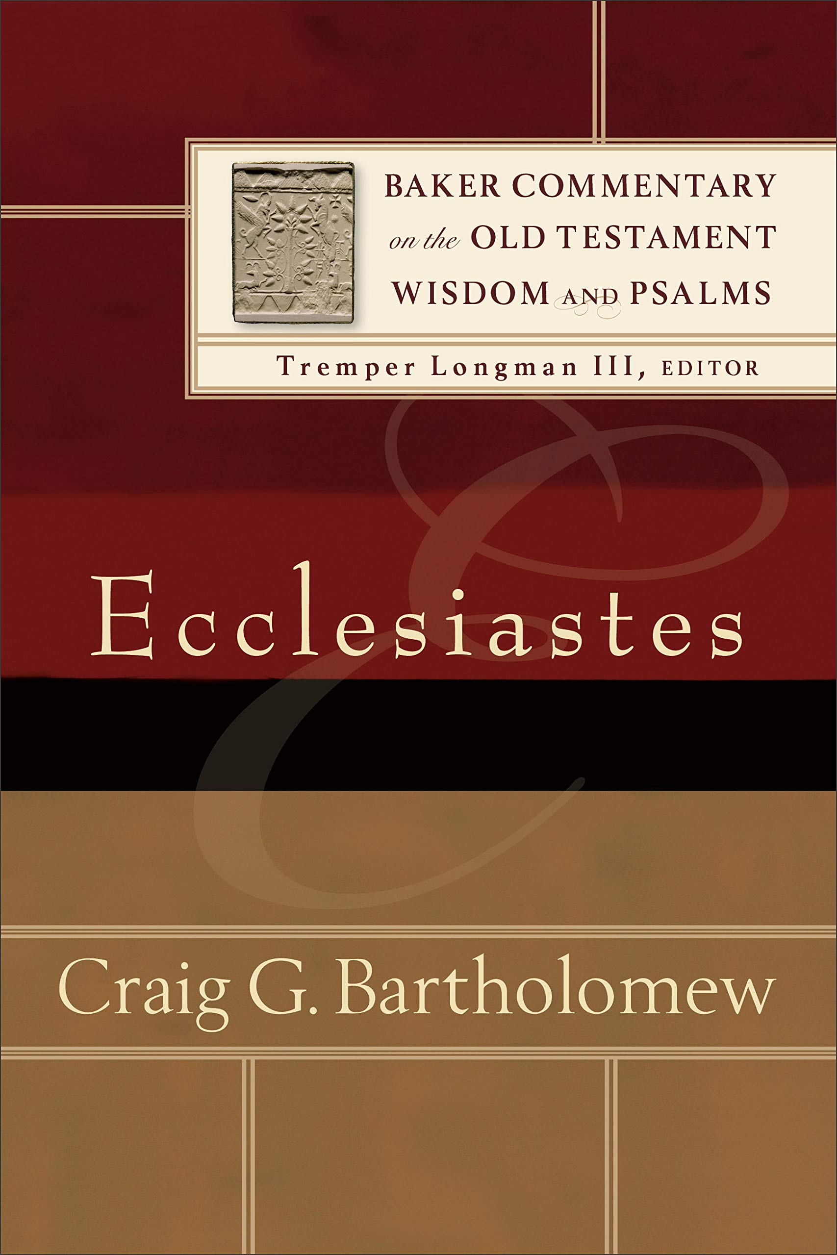 Ecclesiastes Bartholomew Longman Paperback Baker Publishing Group – Baker Books