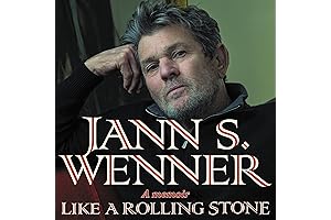 Like a Rolling Stone: A Memoir by Jann S. Wenner
