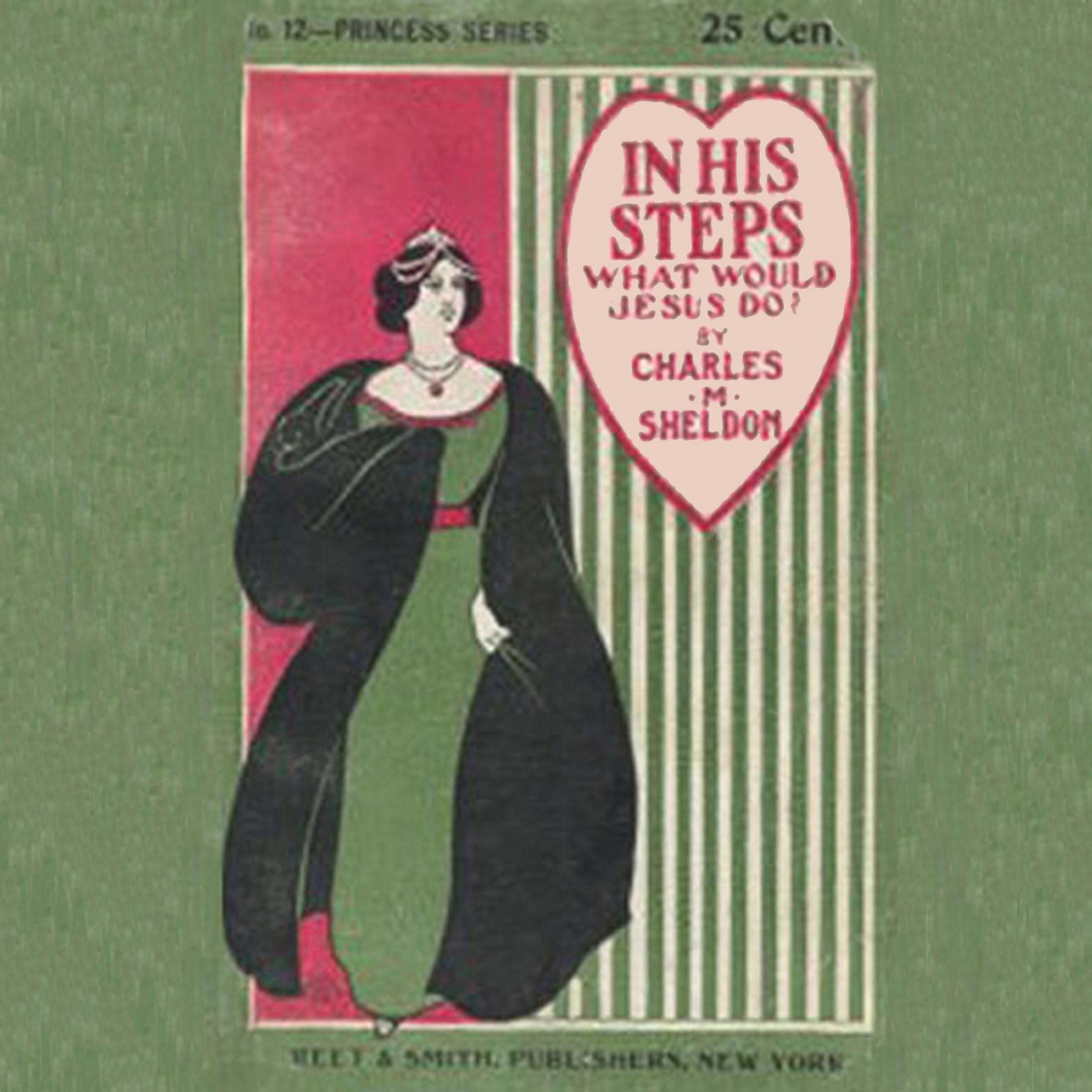 In His Steps: What Would Jesus Do?