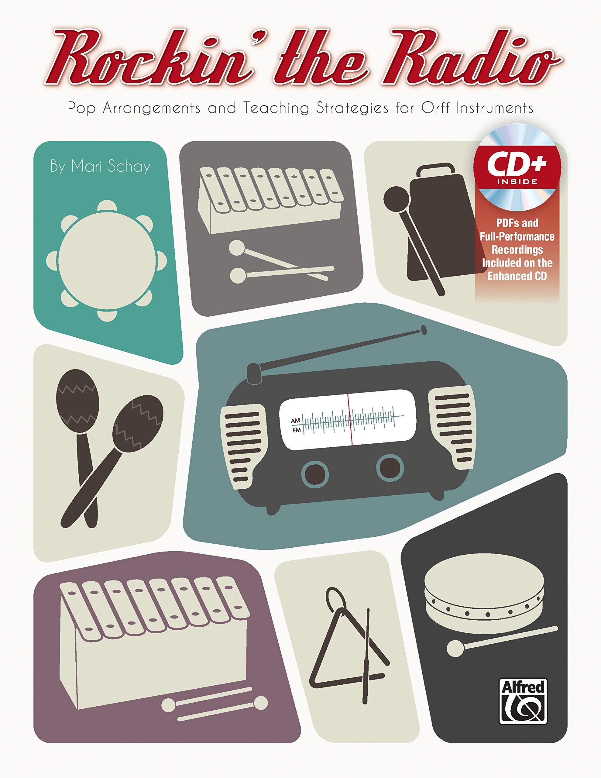 Rockin' the Radio: Pop Arrangements and Teaching Strategies for Orff Instruments, Book & Enhanced CD