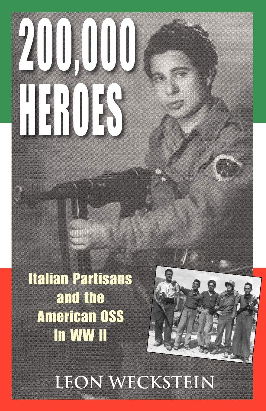 200,000 Heroes: Italian Partisans and the American OSS in WWII