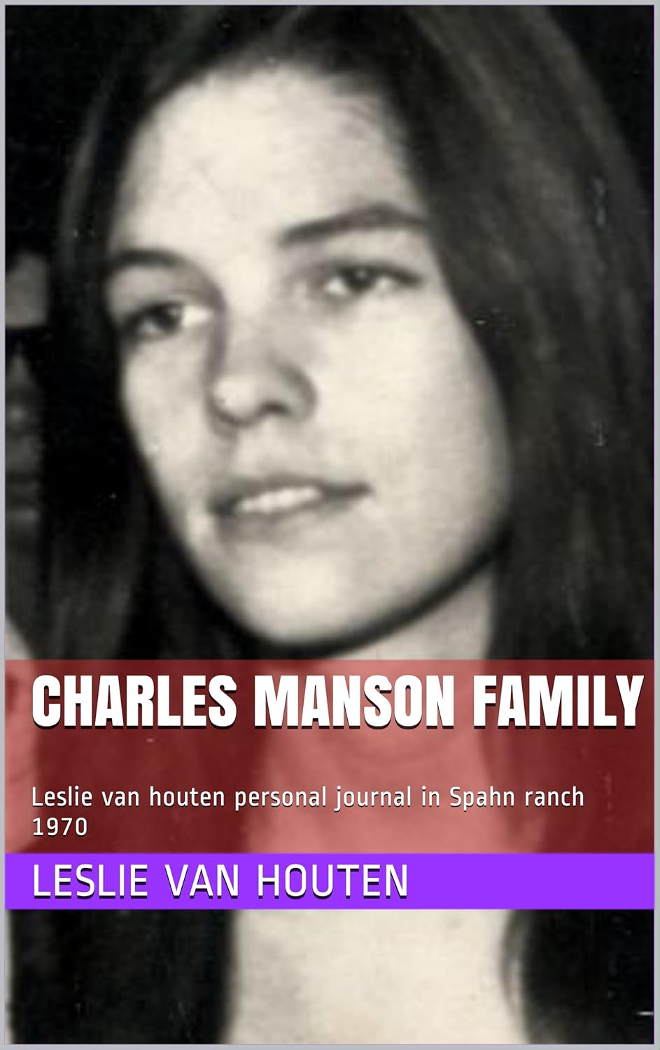 Charles Manson Family Leslie van houten personal journal