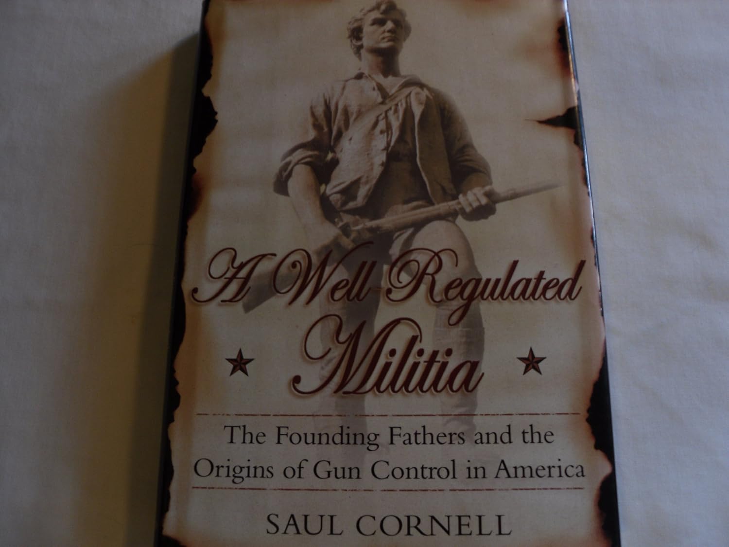 Buy A WellRegulated Militia The Founding Fathers and the Origins of