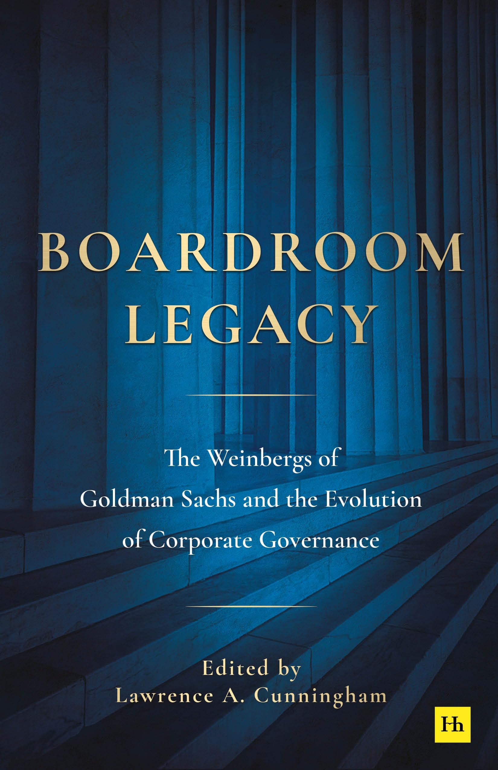Boardroom Legacy: The Weinbergs of Goldman Sachs and the Evolution of Corporate Governance