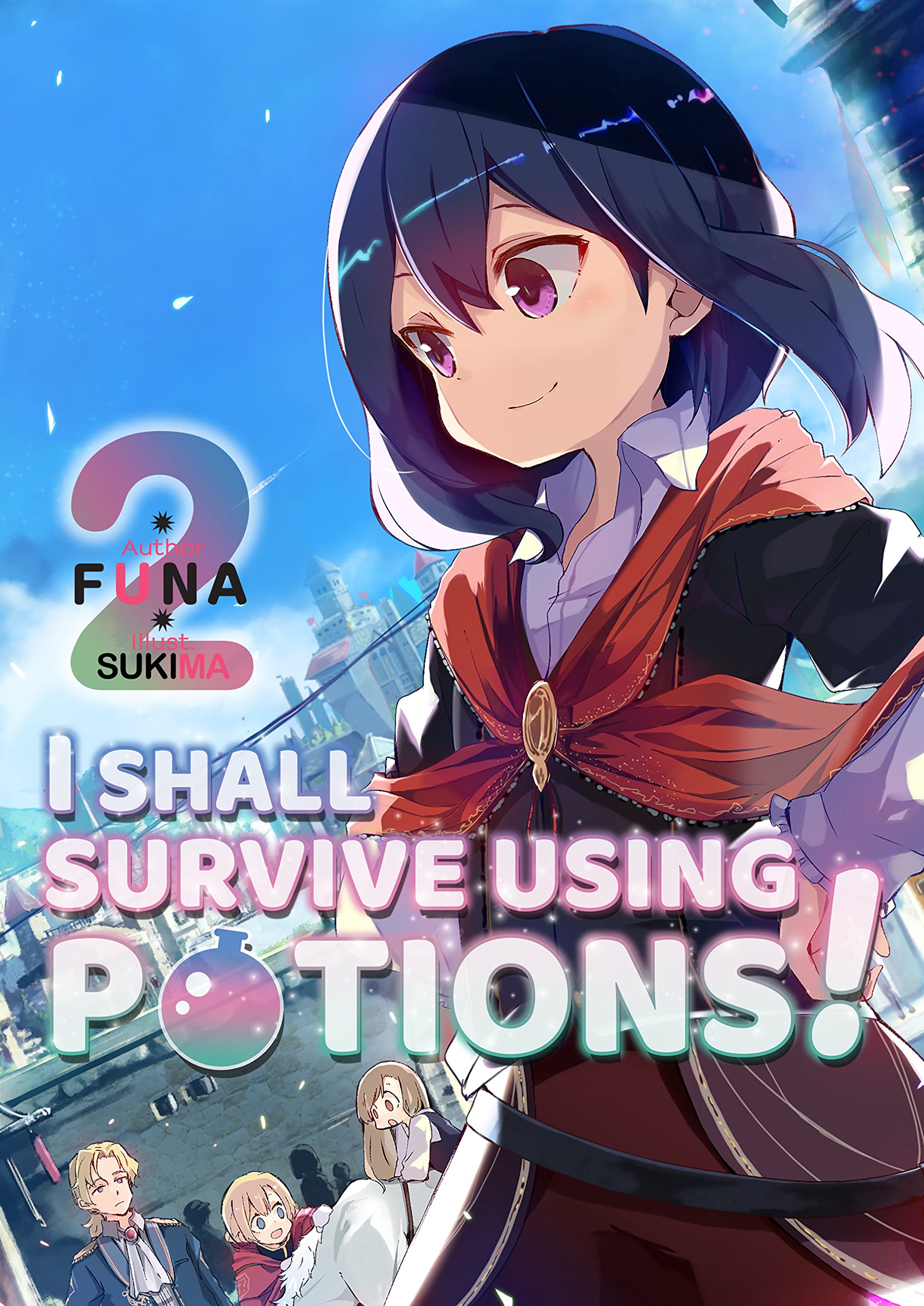 I Shall Survive Using Potions! Volume 2 (I Shal. FUNA, Sukima, Denim**