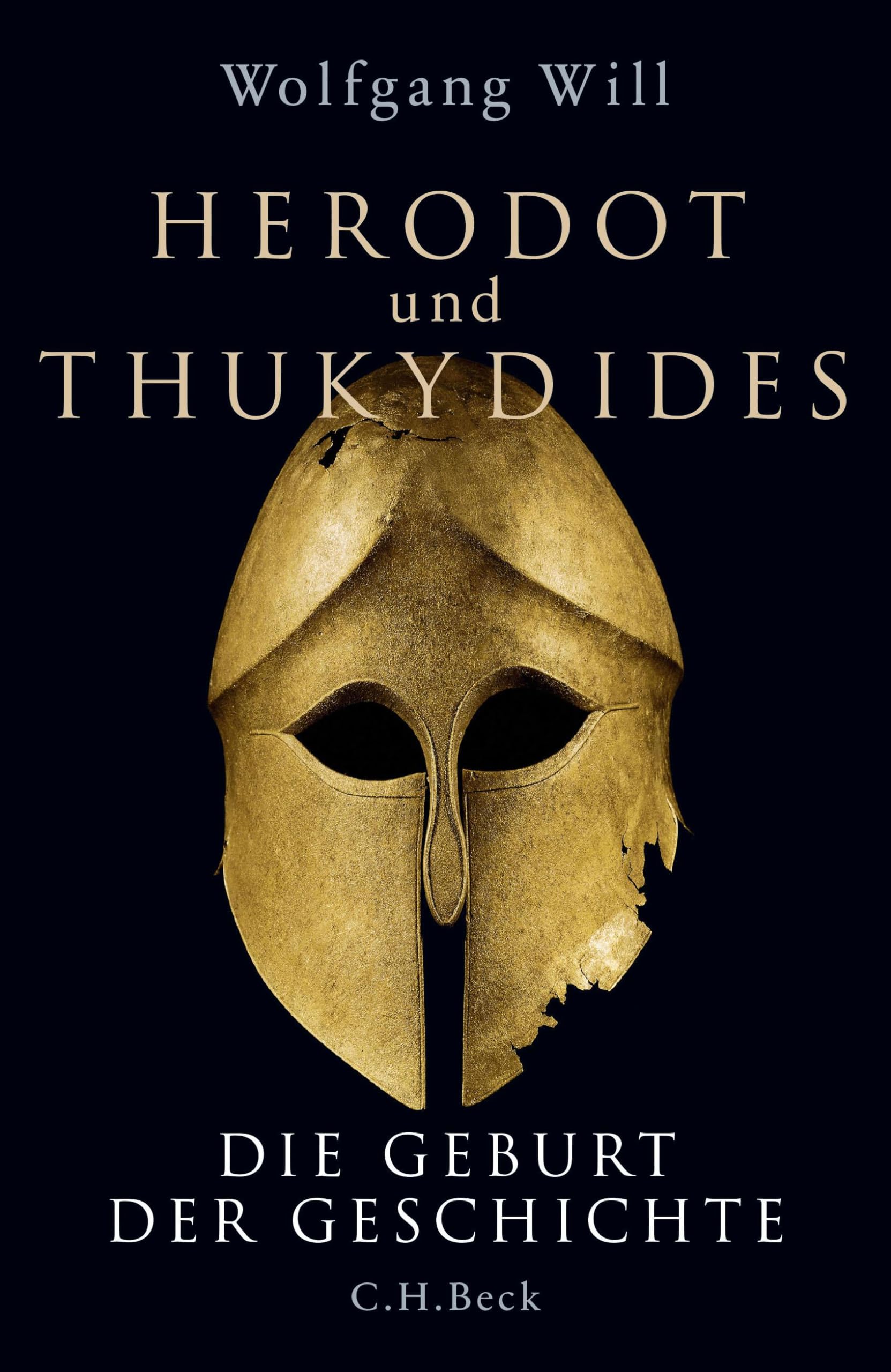 Herodot und Thukydides: Die Geburt der Geschichte