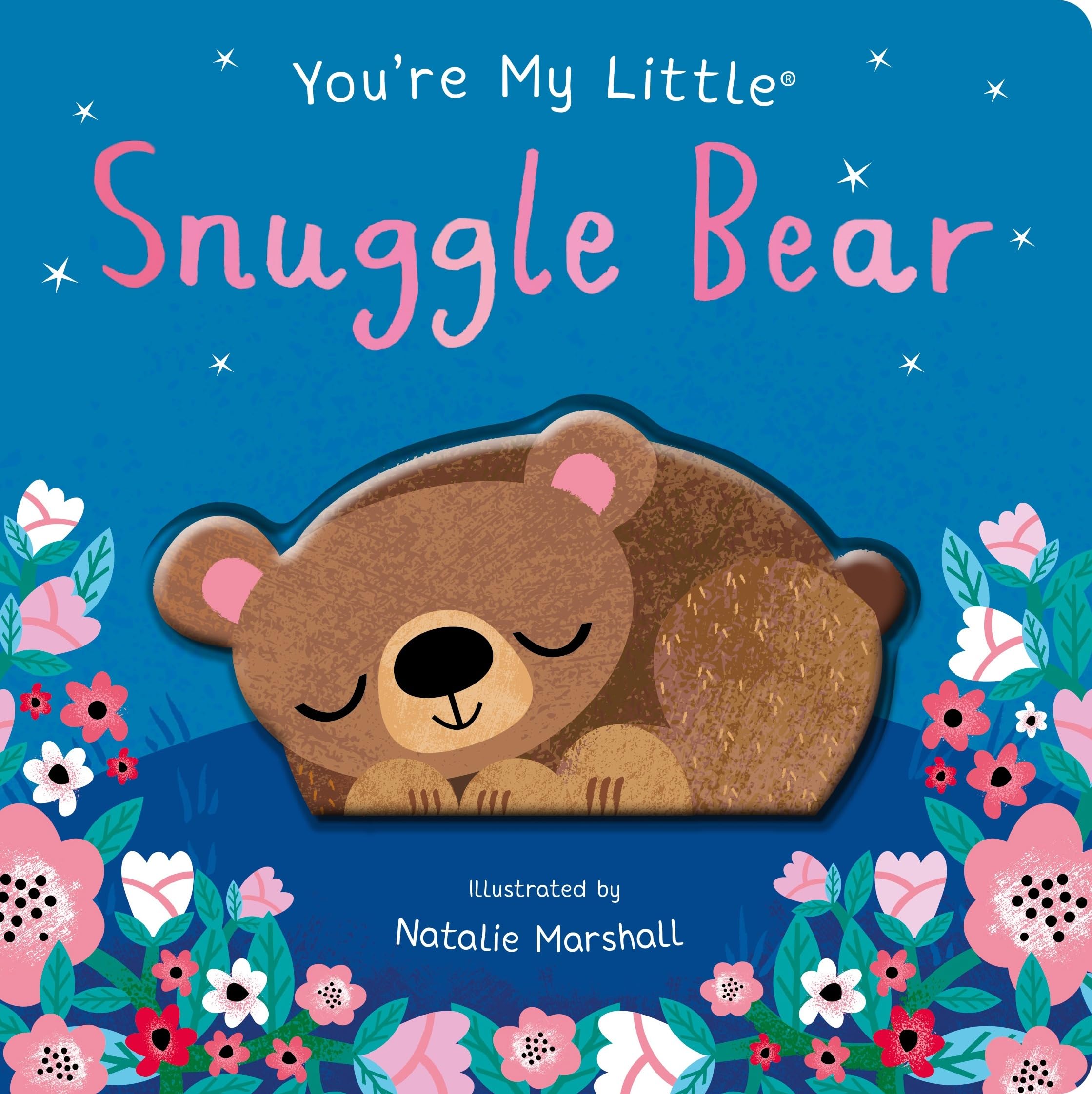 You're My Little Snuggle Bear