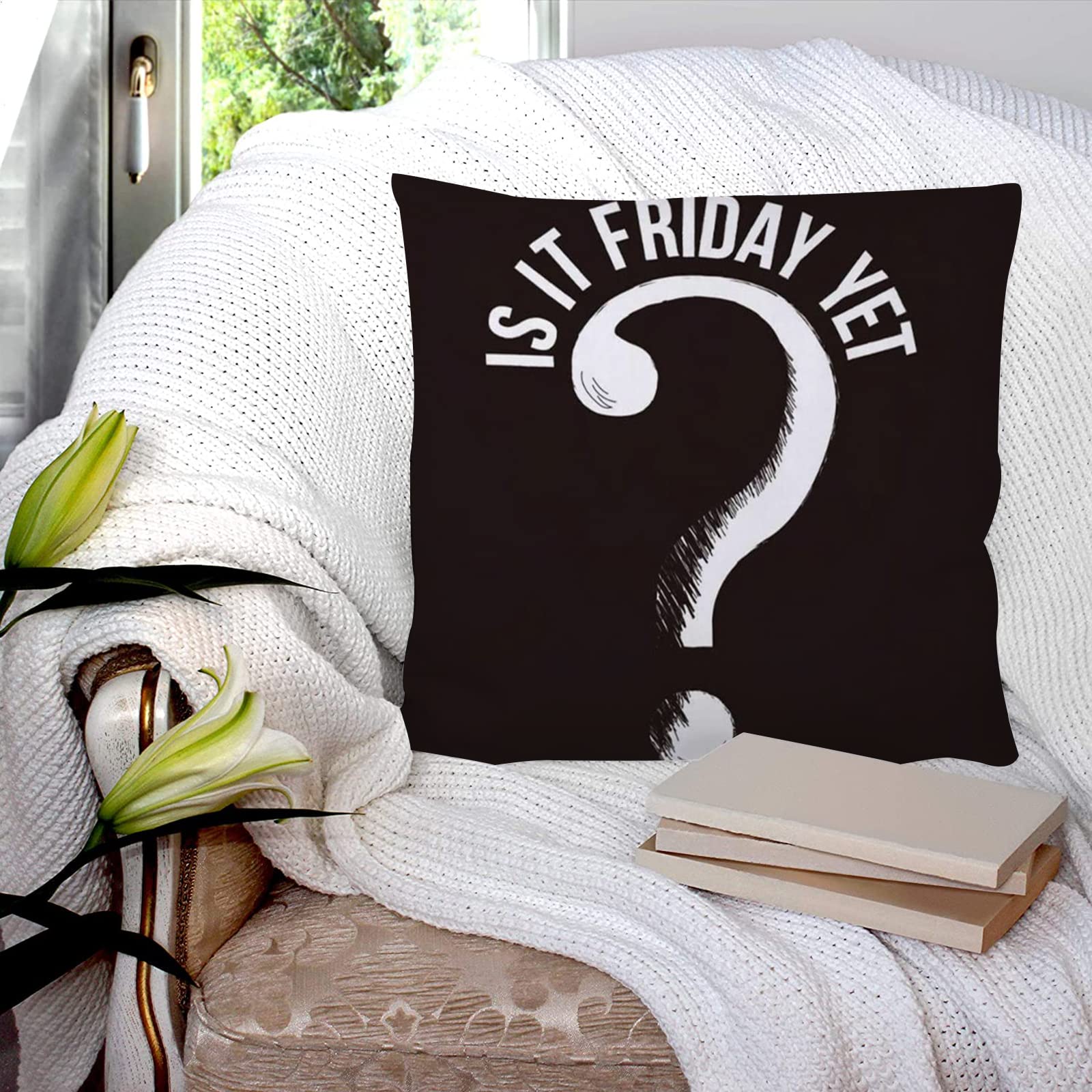 Cushion Covers 45x45 cm, Polyester Square Throw Pillow Cases,is it Friday Yet Funny Slogan with question Mark, Cushion Cover for Sofa Couch Bedroom with Invisible Zipper, 18x18 Inches