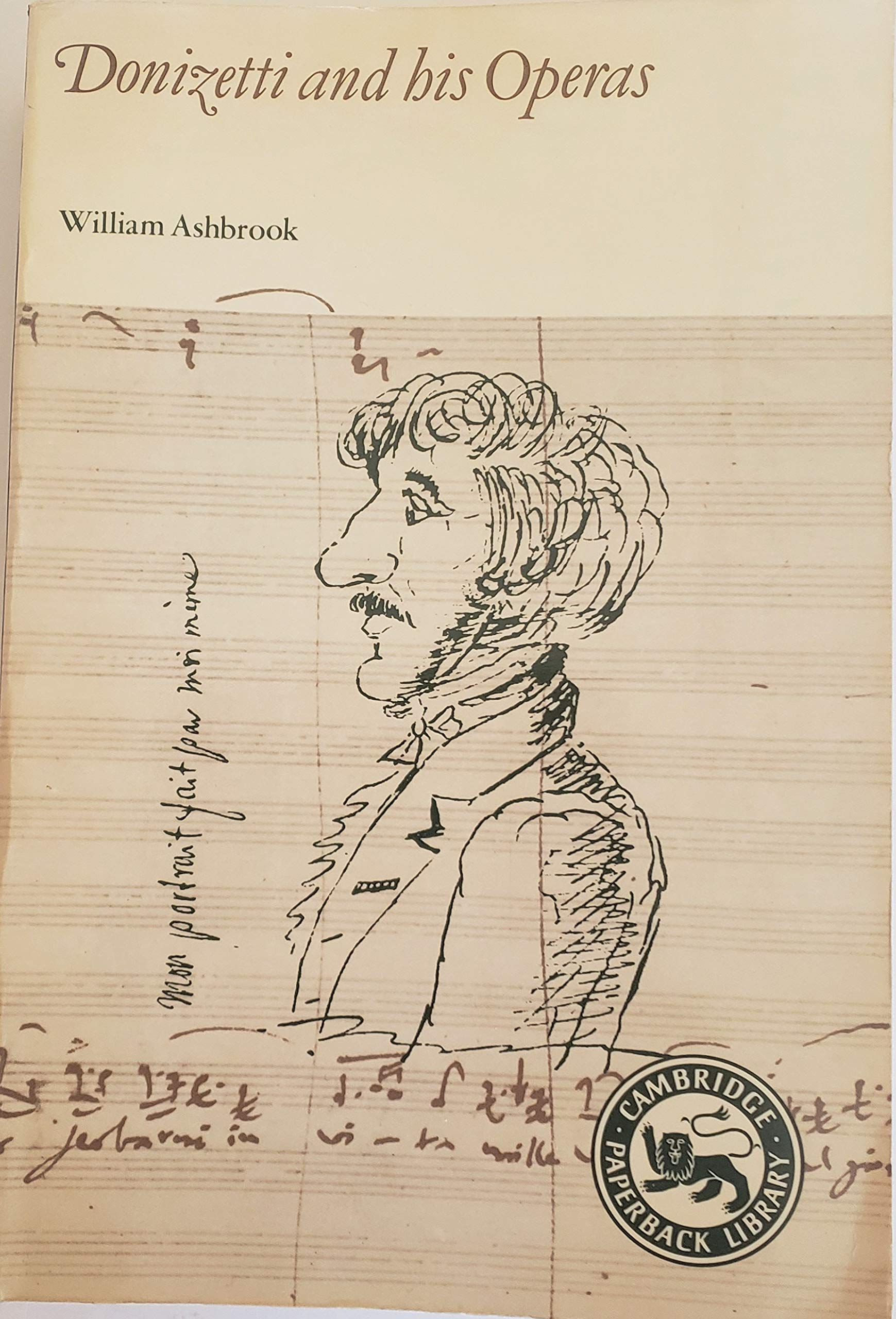 Donizetti and His Operas (Cambridge Paperback Library)