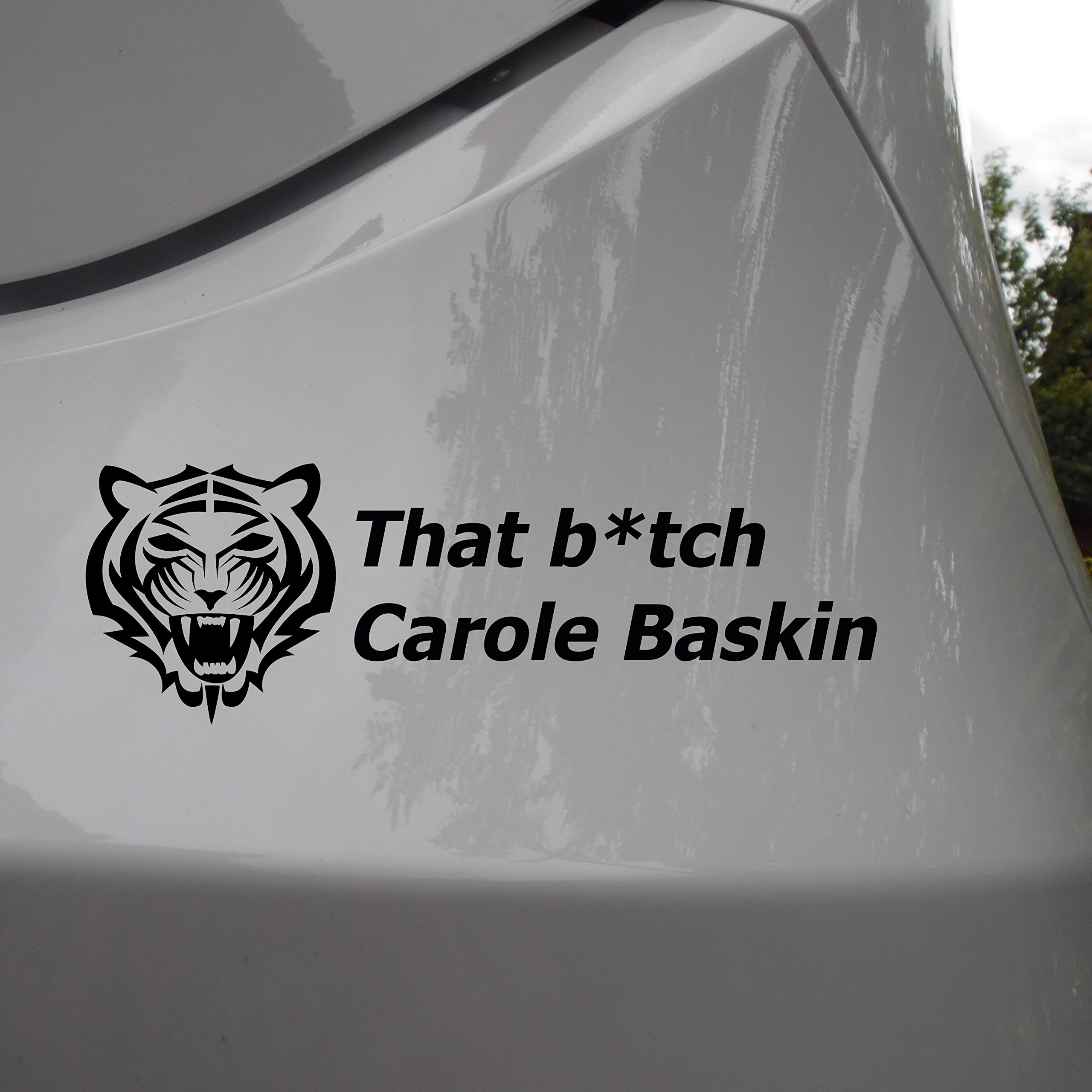 That b*tch Carole Baskin Joe Exotic Funny car/window sticker Availbale (Black)