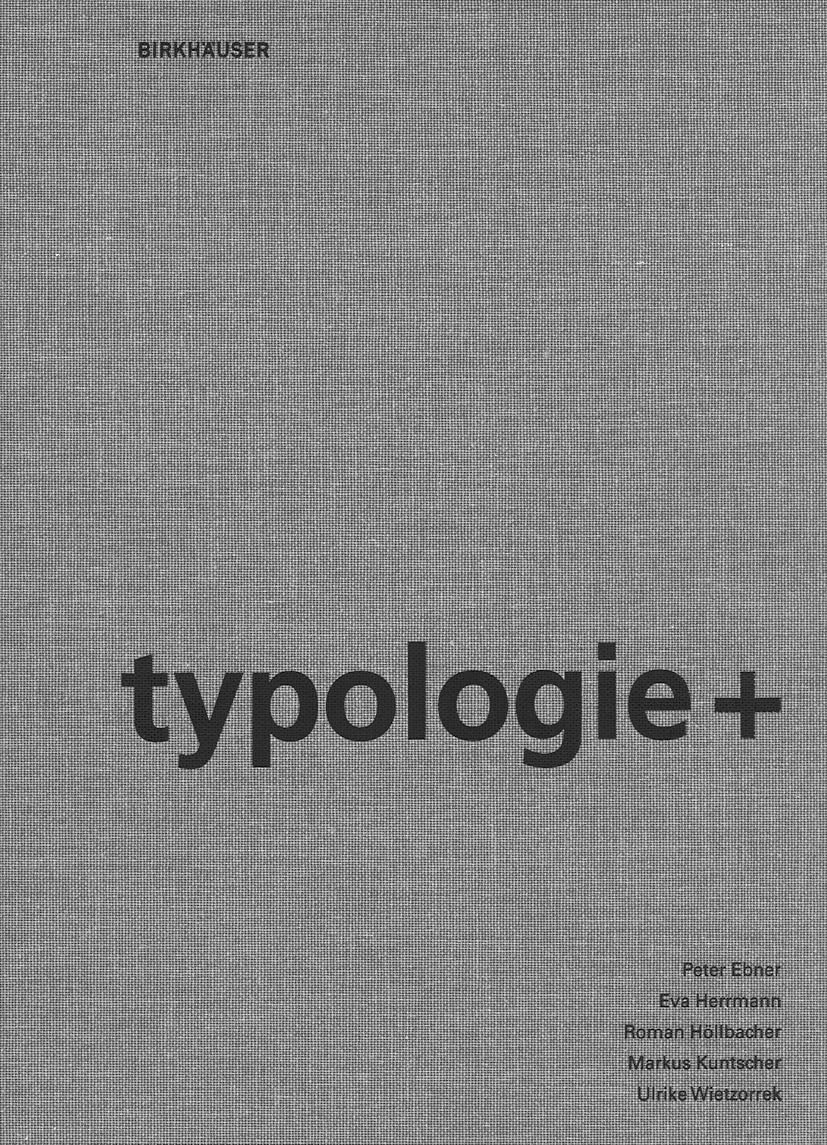 Typologie+: Innovativer Wohnungsbau