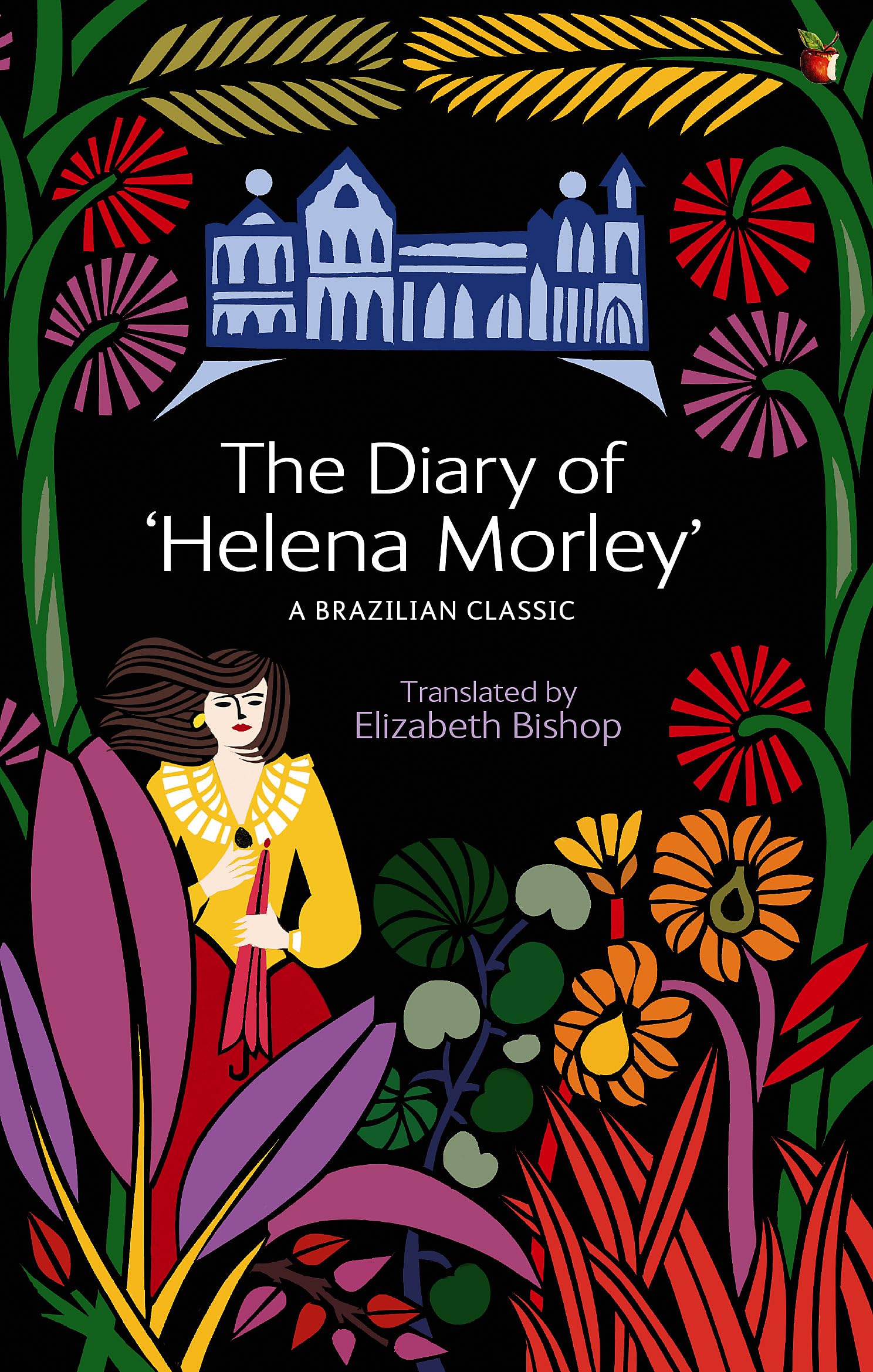 The Diary Of 'Helena Morley' (Virago Modern Classics)