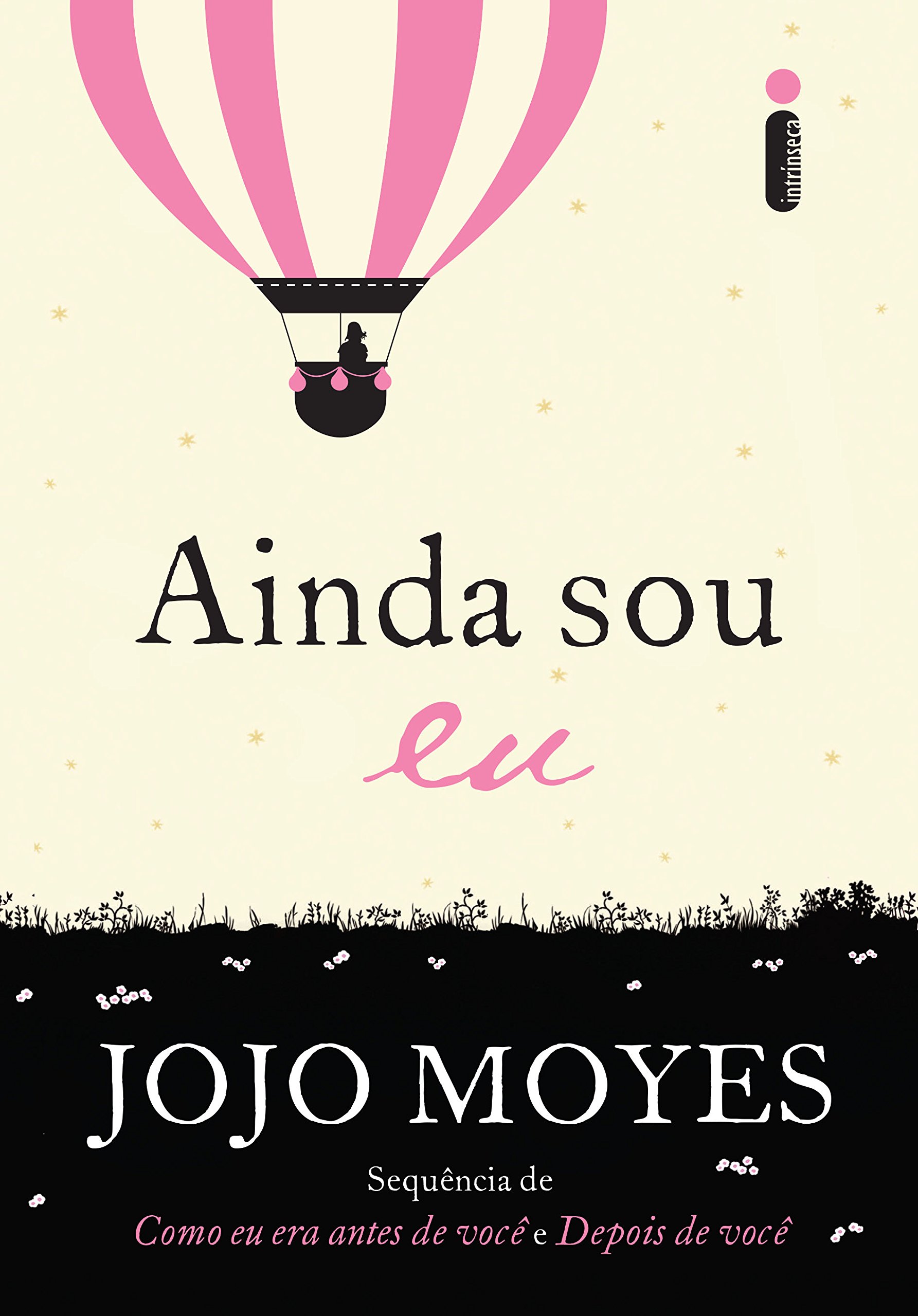 Ainda sou eu (Como eu era antes de você Livro 3) (Portuguese Edition)