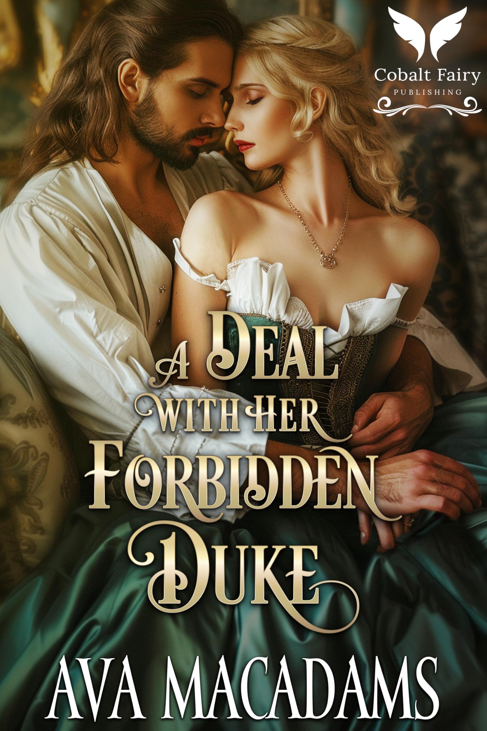 A Deal with her Forbidden Duke: A Historical Regency Romance Novel (Forbidden Lords Book 4)