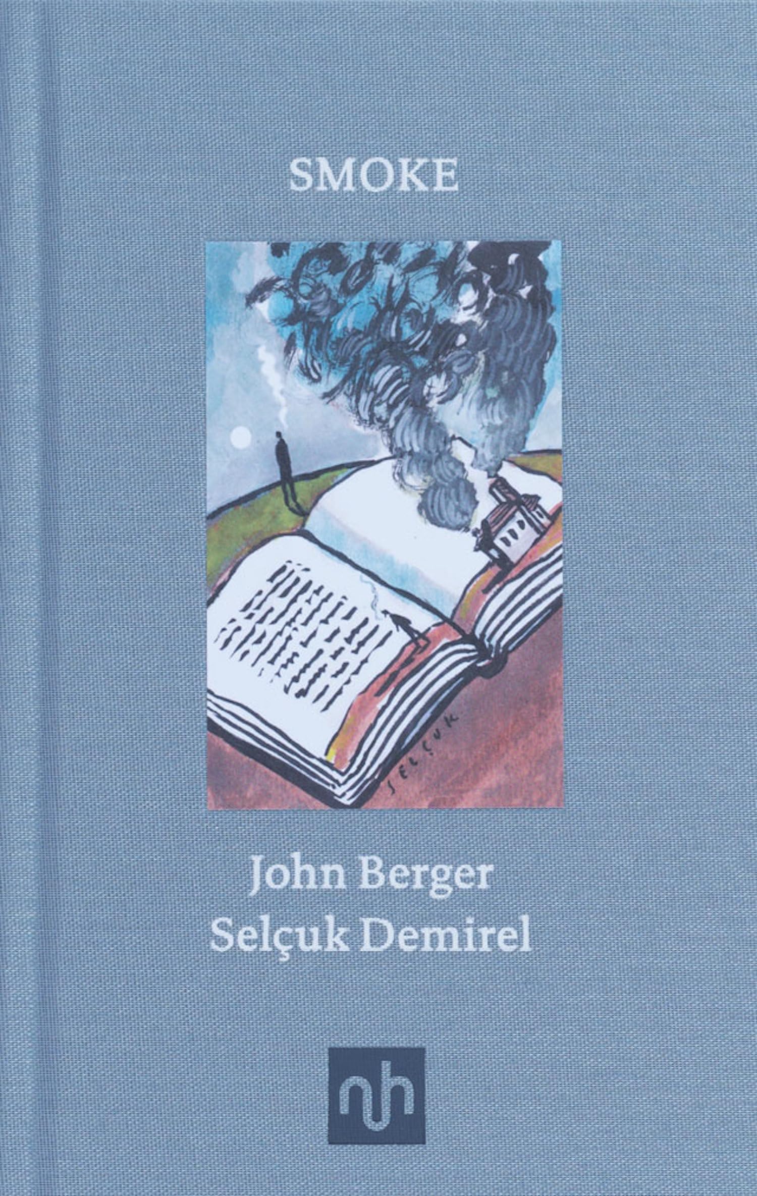Smoke: John Berger - Illustrated by Selcuk Demirel