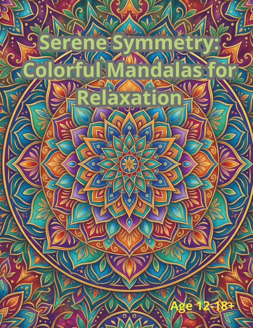 Serene Symmetry: Colorful Mandalas for Relaxation