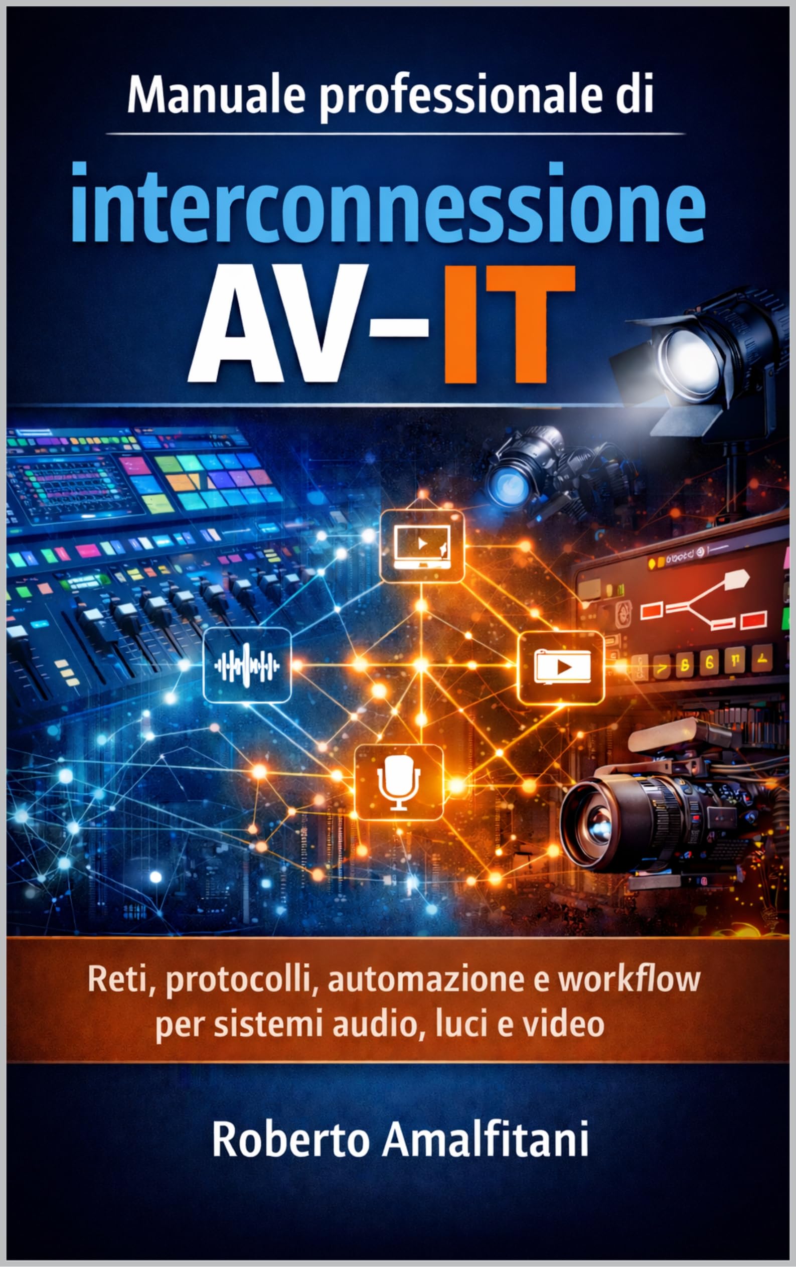 Manuel interconnexion AV-IT réseaux et protocoles audio vidéo