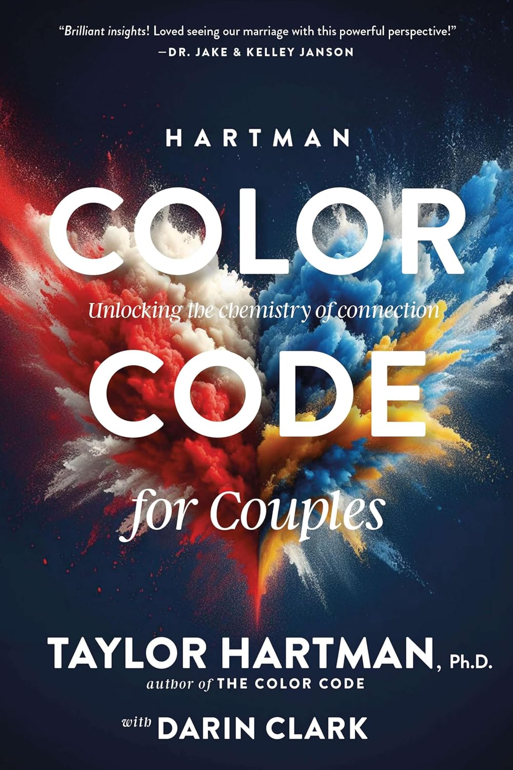 Hartman Color Code for Couples: Unlocking the Chemistry of Connection (The Color Code)