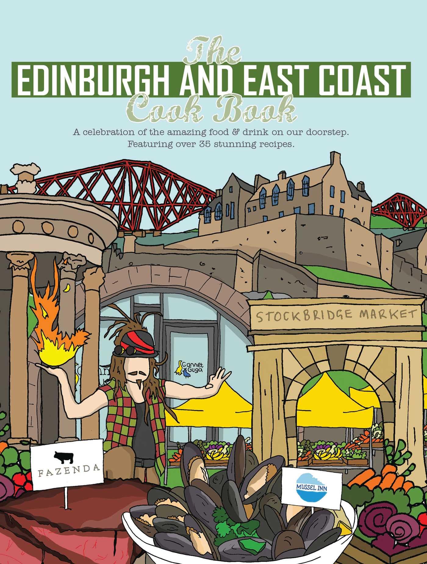 The Edinburgh and East Coast Cook Book: A celebration of the... - Fisher, Katie
