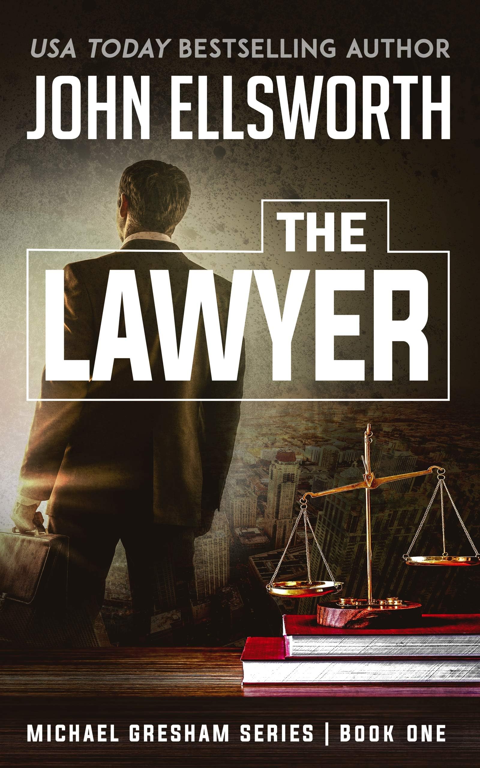 The Lawyer: A Legal Thriller (Michael Gresham Legal Thrillers)