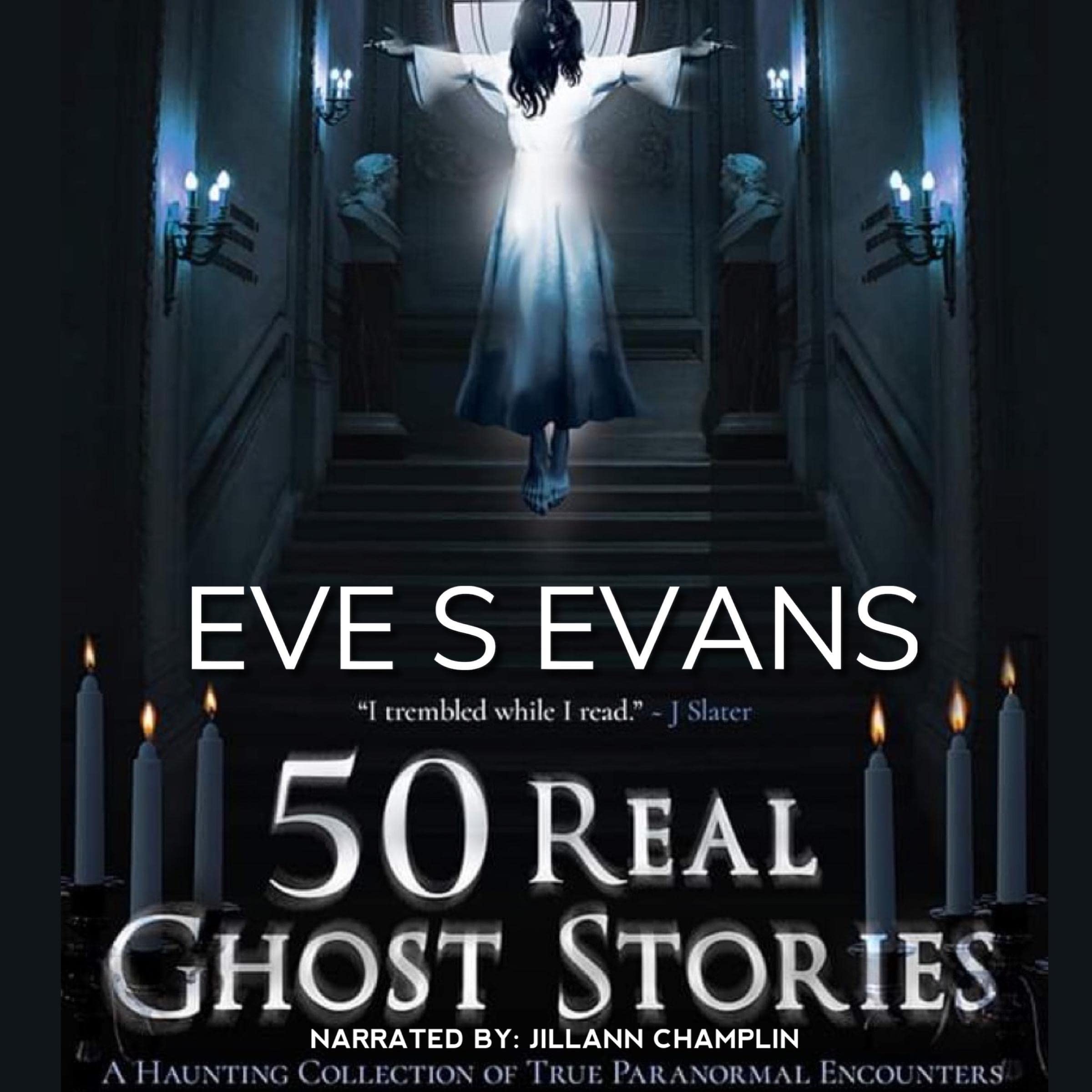 50 Real Ghost Stories