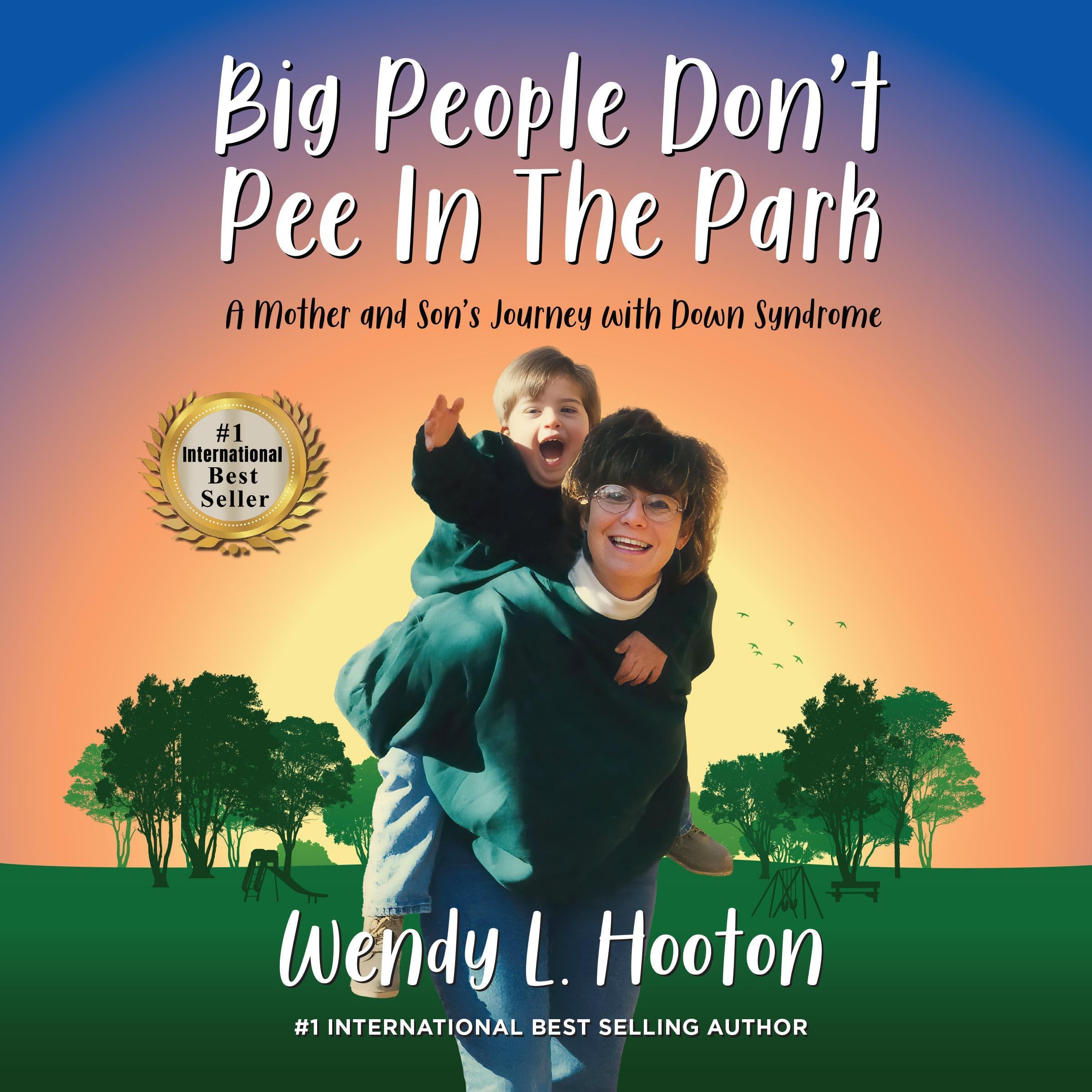 Big People Don't Pee in the Park