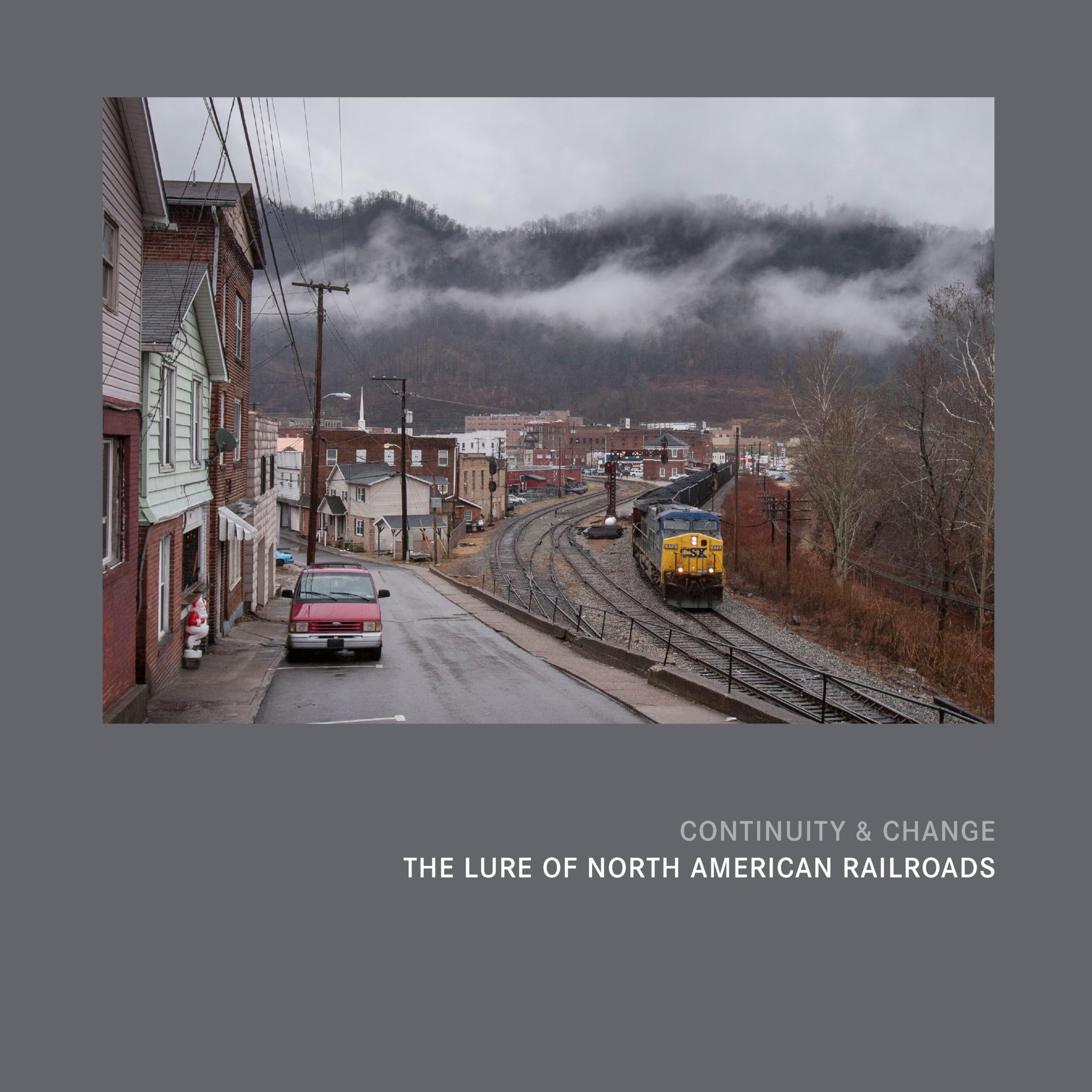 Livre North American Railroads Continuity & Change pour passionnés