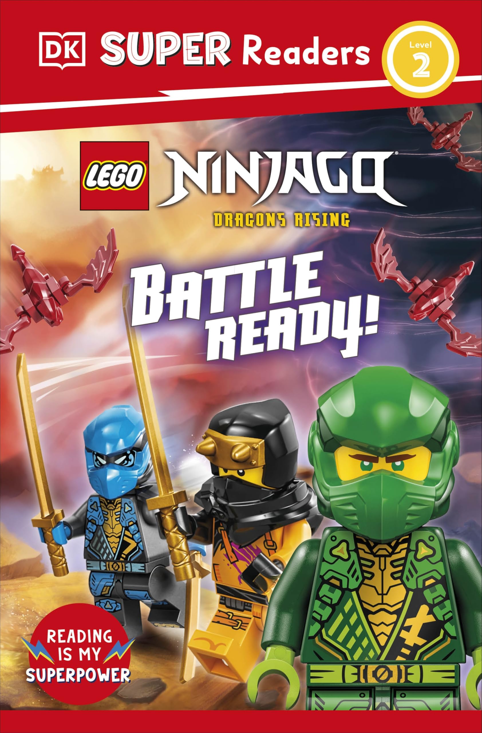 DK Super Readers Level 2 LEGO NINJAGO Dragons Rising Battle Ready!