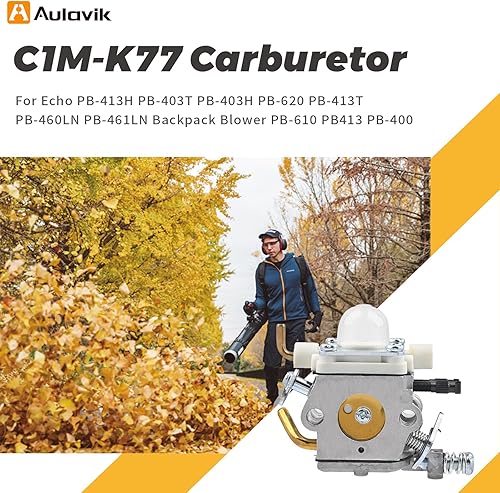 Miniatura 2 de Aulavik C1M-K77 Carburador para Echo PB-413H PB-403T PB-403H PB-620 PB-413T PB-460LN PB-461LN Soplador de mochila PB-610 PB413 PB-400 Carb con kit