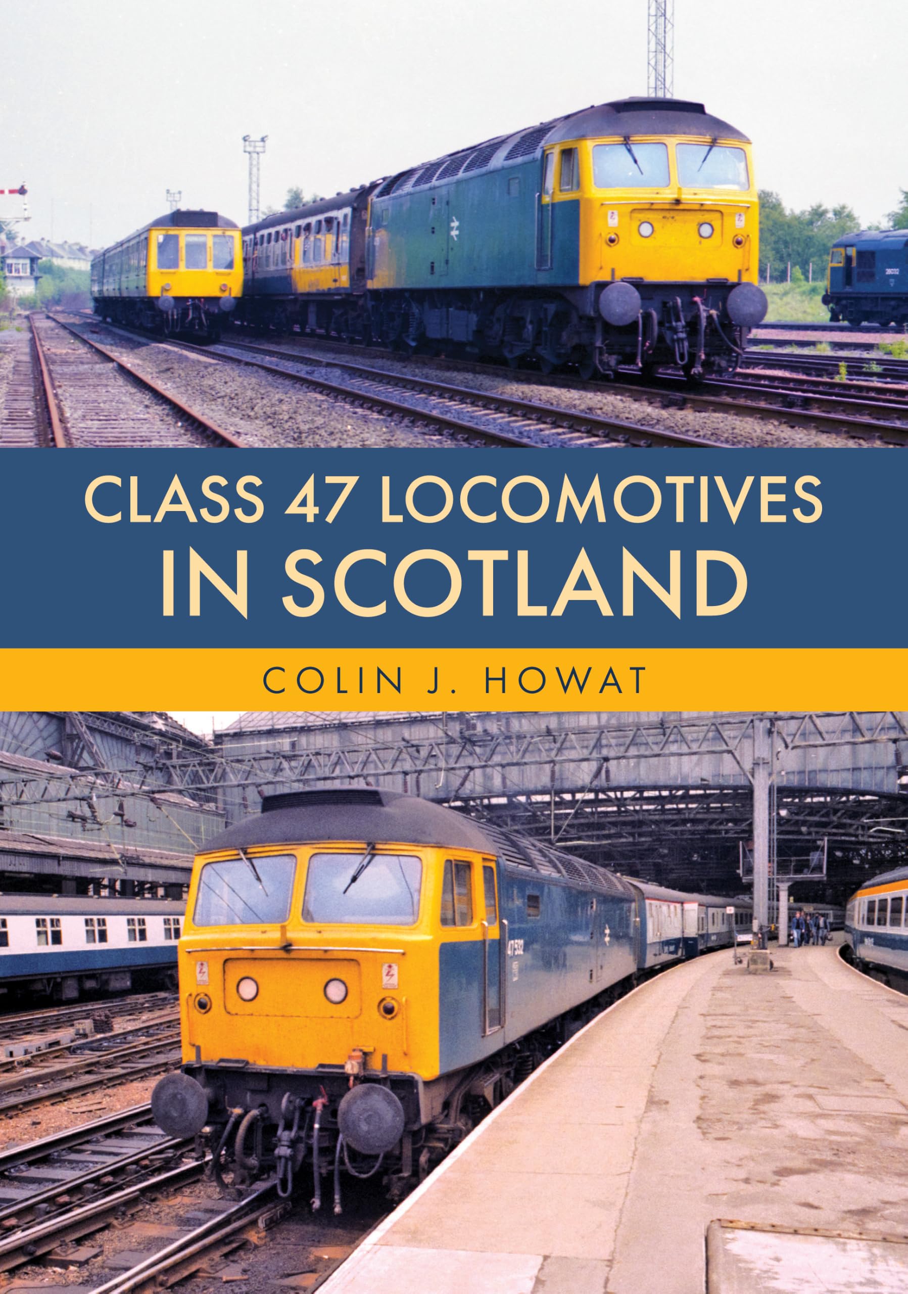 Class 47 Locomotives in Scotland