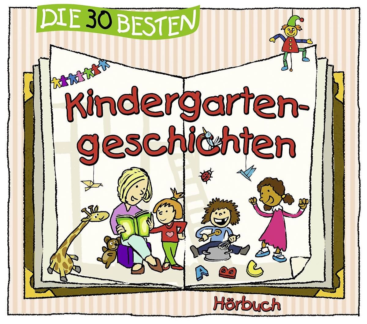 Die 30 Besten Kindergartengeschichten (Hörbuch)