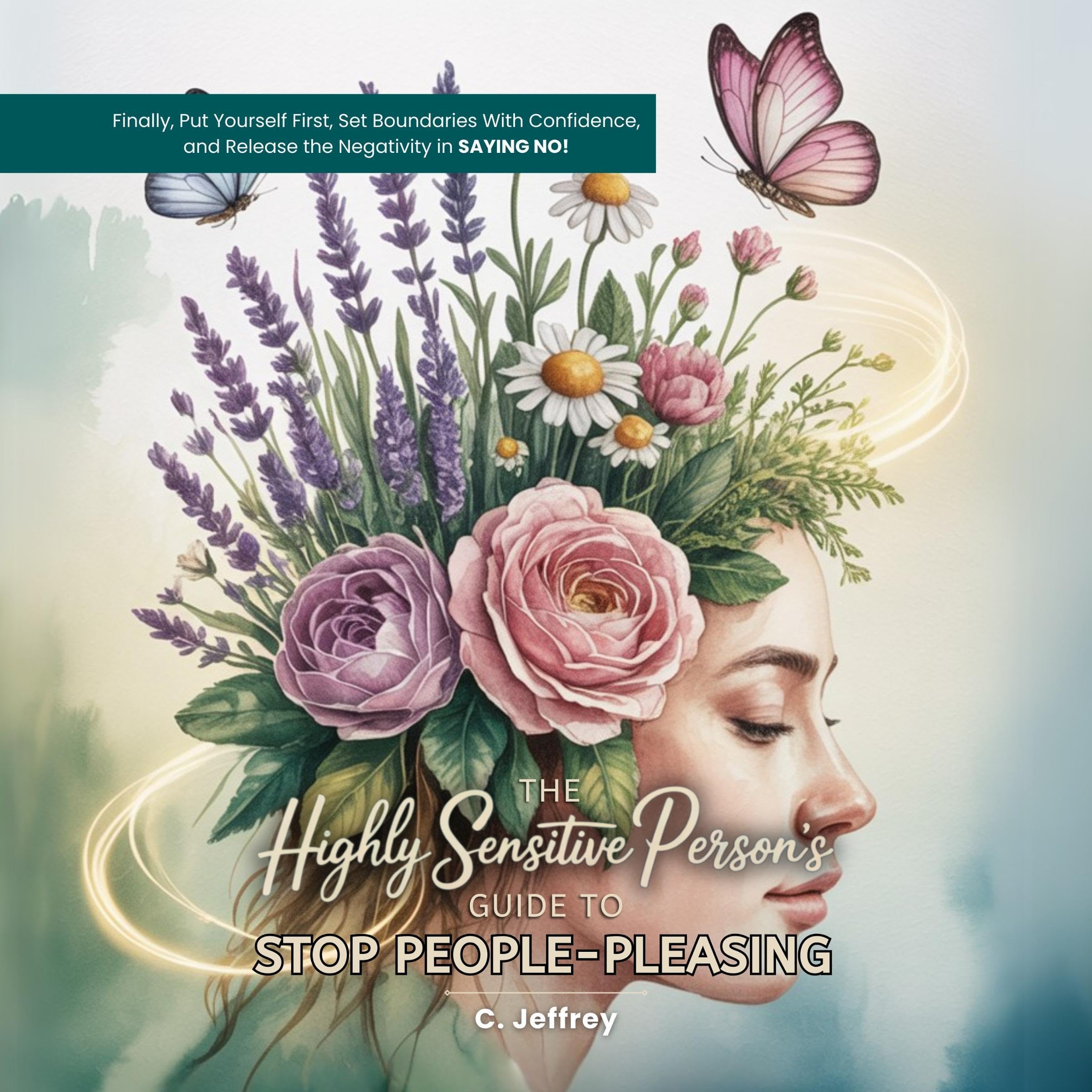 The Highly Sensitive Person's Guide to Stop People-Pleasing