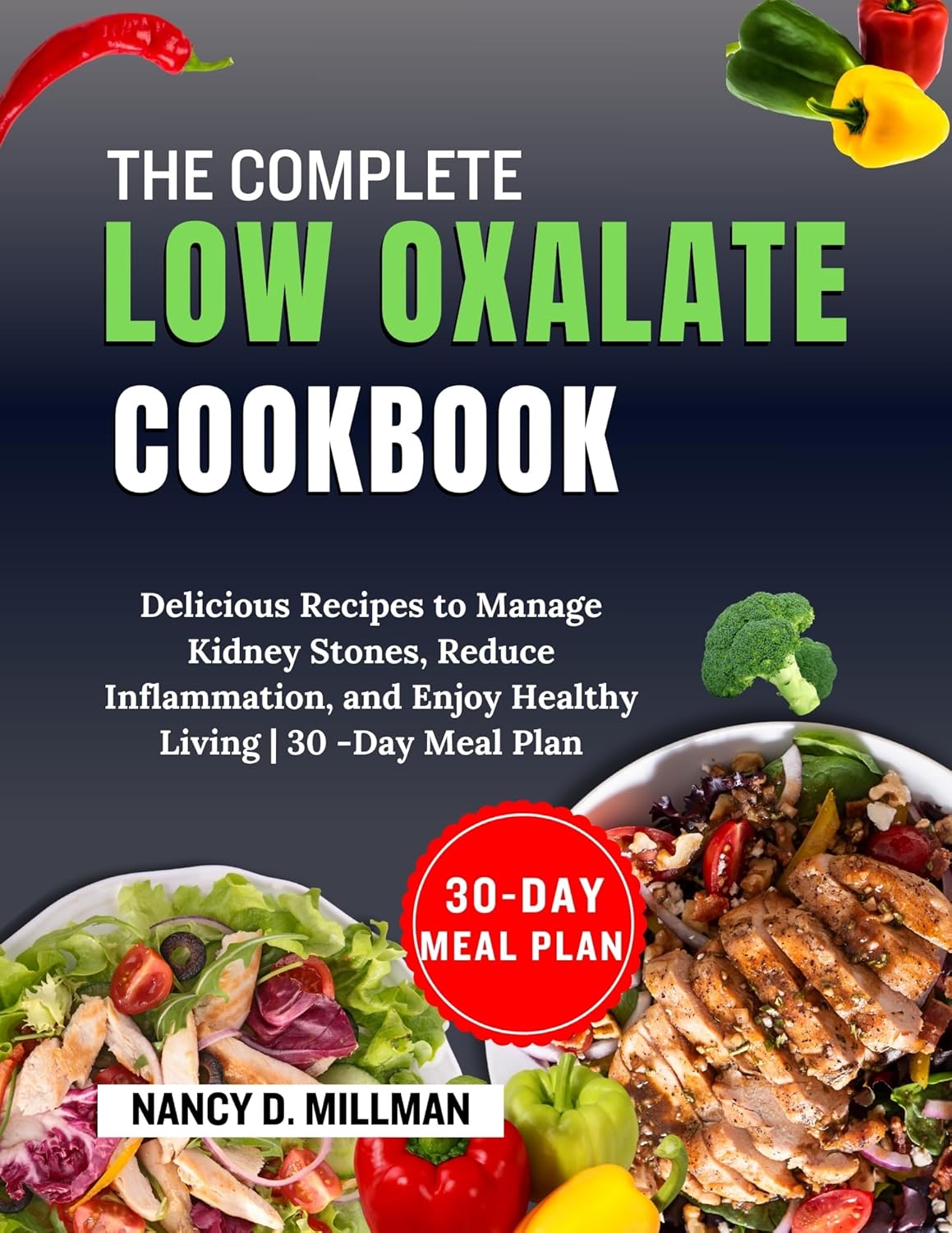 The Complete Low Oxalate Cookbook Delicious Recipes to