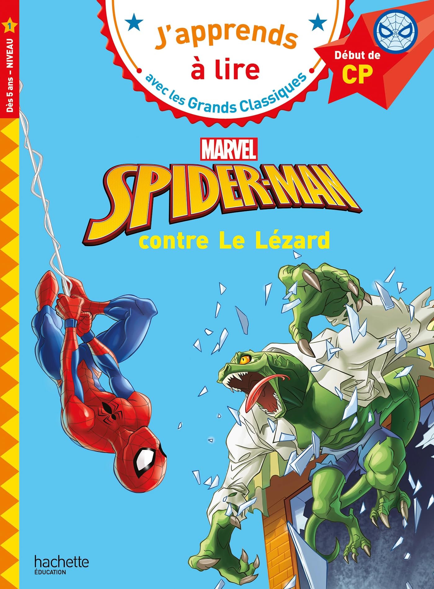 Disney - Marvel - Spider-Man contre Le Lézard, CP Niveau 1: Début de CP