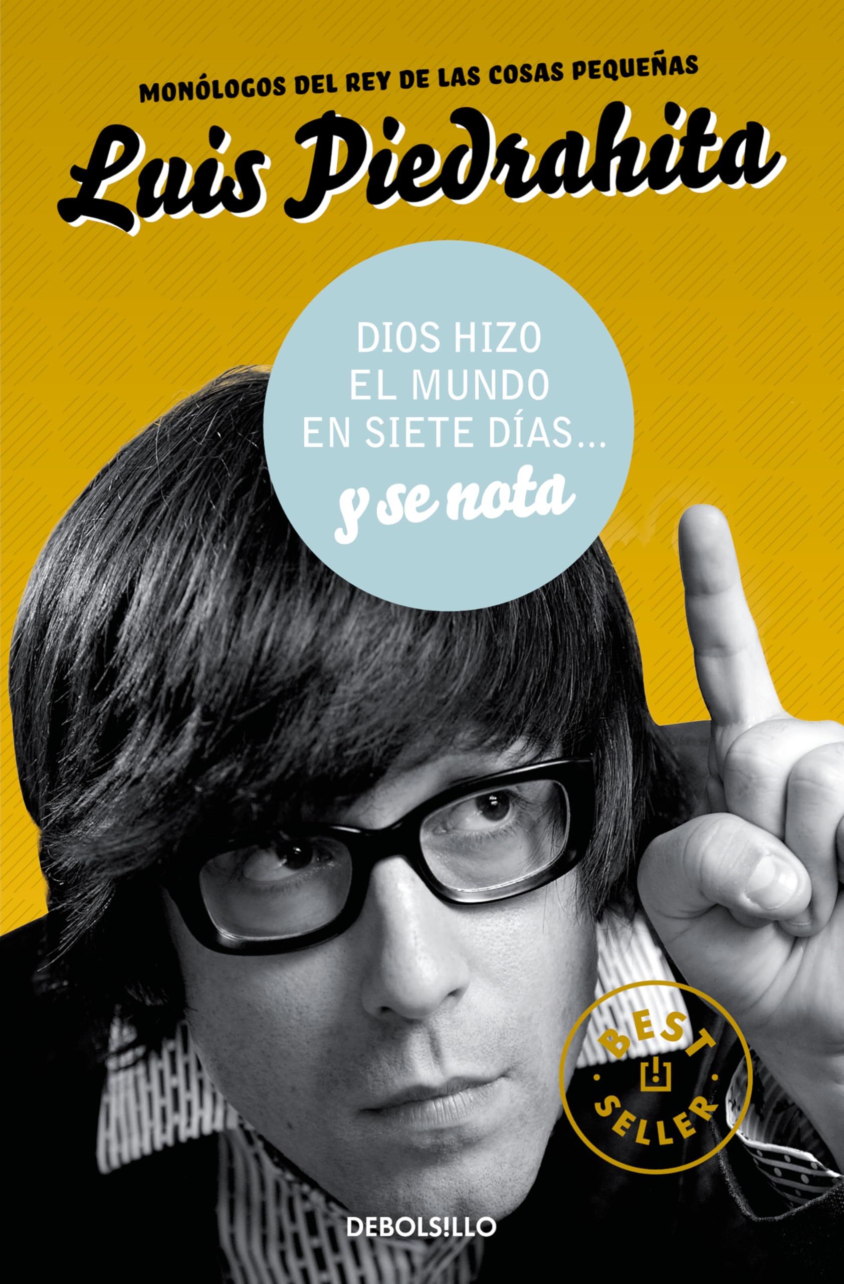 Dios hizo el mundo en siete días... y se nota (Best Seller)
