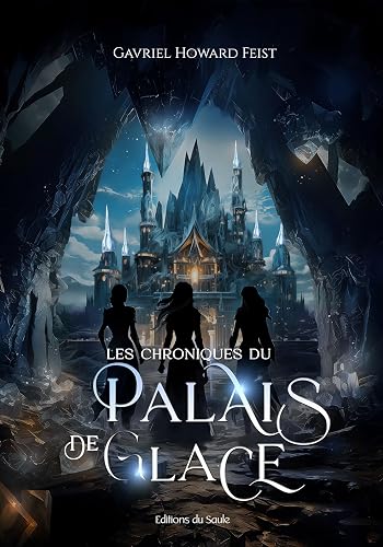 Les Chroniques du Palais de Glace
