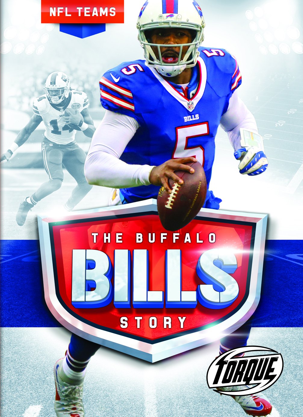 The Buffalo Bills Story (NFL Teams)