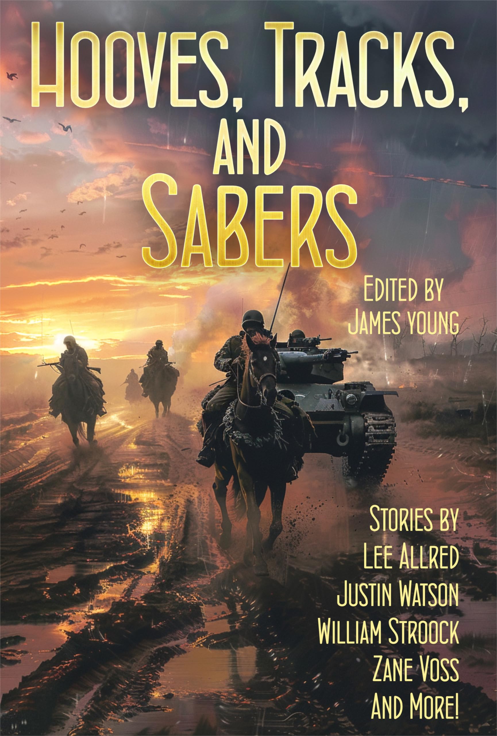 Cover of Hooves, Tracks and Sabers: Tales of Alternate Calvary Battles