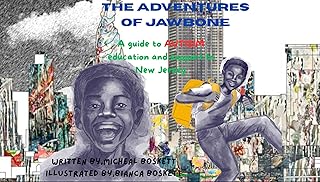 THE ADVENTURES OF JAWBONE: A Guide To Autism Education & Support In New Jersey