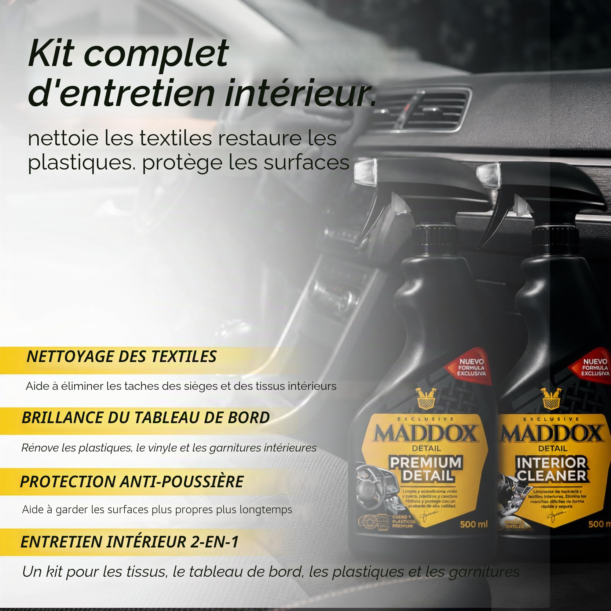 MADDOX DETAIL - Interior Care Kit 2x500ml | Nettoyant pour Tableaux de Bord avec Brillant | Nettoyage en Profondeur et Protection pour la Tapisserie | Kit Nettoyage Voiture de 2 Produits