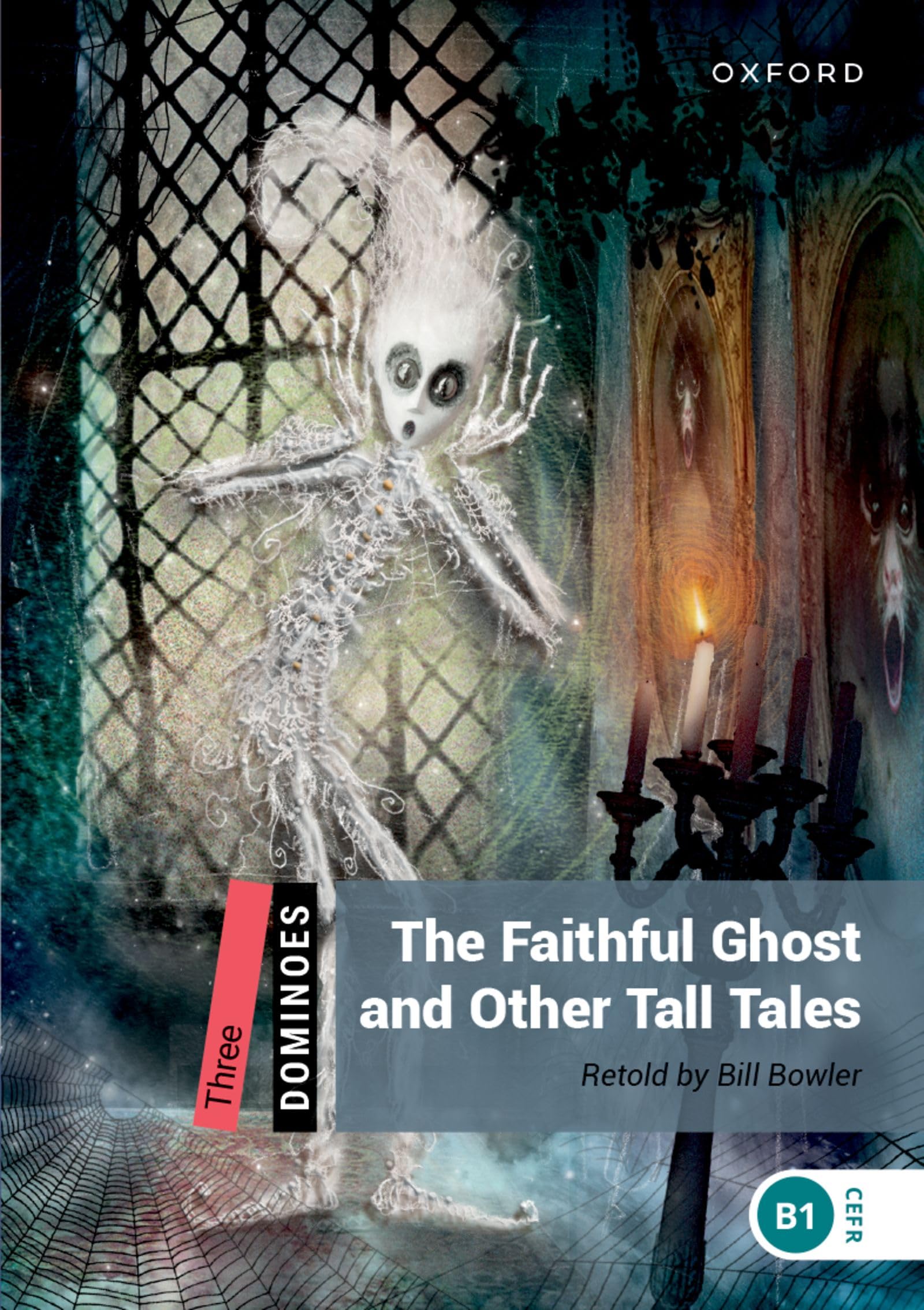 Dominoes: Level 3:: The Faithful Ghost and Other Tall Tales: Level 3: 1,000-Word Vocabularythe Faithful Ghost & Other Tall Tales