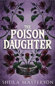 The Poison Daughter by Sheila Masterson — dark romance book cover