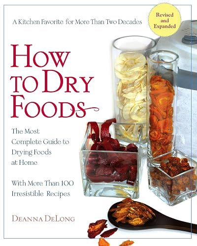 How to Dry Foods: The Most Complete Guide to Drying