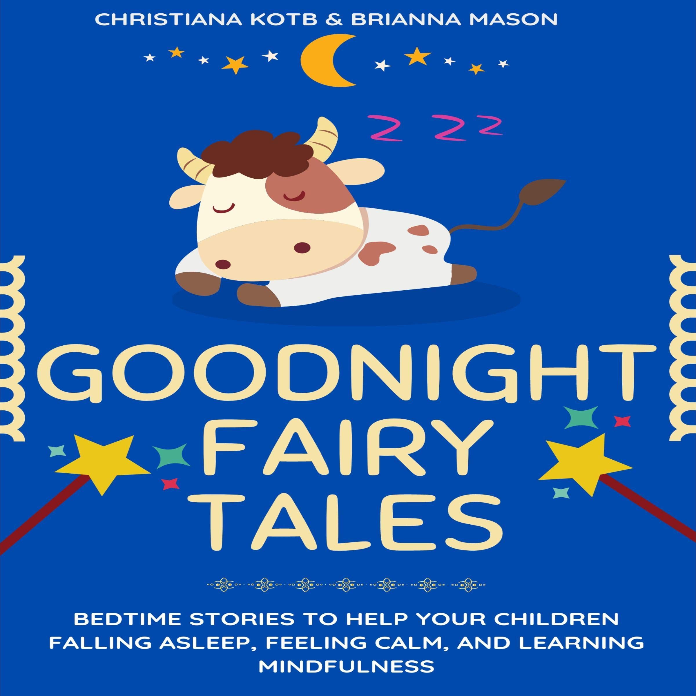 Download Book Goodnight Fairy Tales: Bedtime Stories to Help Your Kids Falling Asleep, Feeling Calm, and Learning Mindfulness No Survey